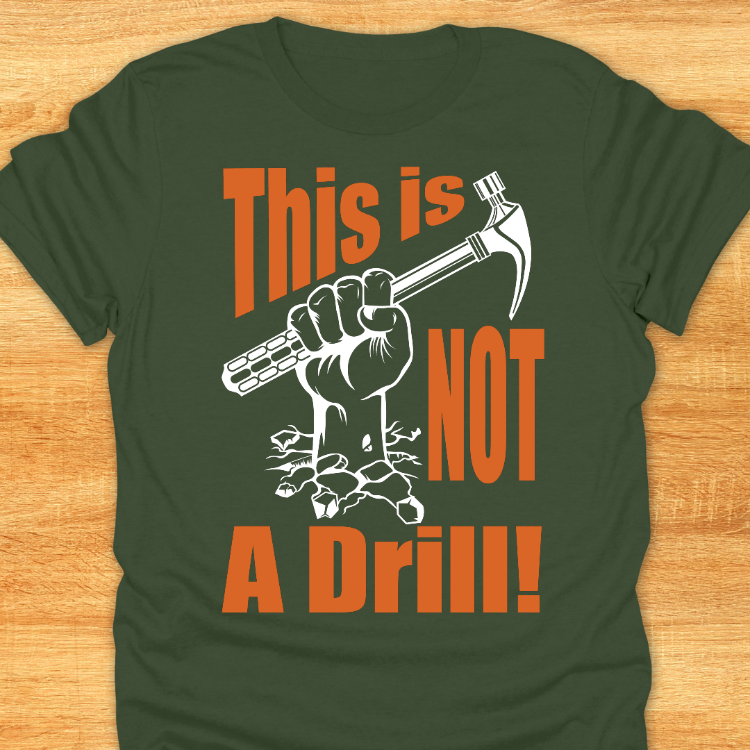This is Not A Drill - Softstyle T-Shirt