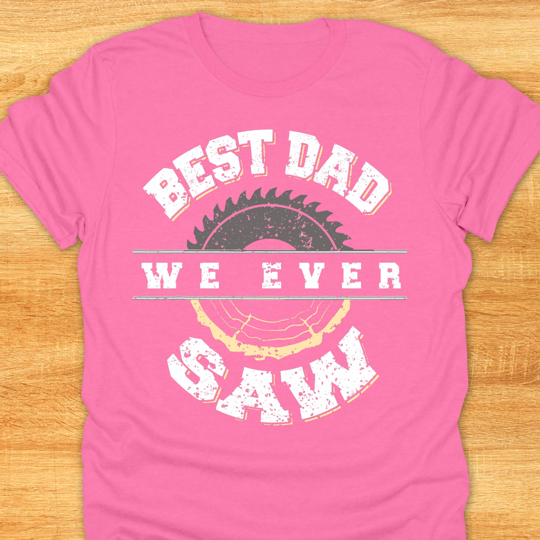 Best Dad We Ever Saw