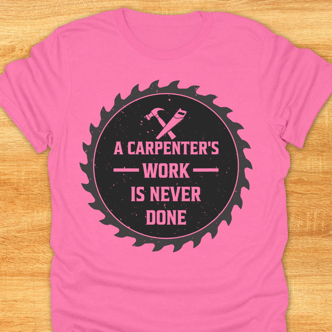 A Carpenter's Work is Never Done