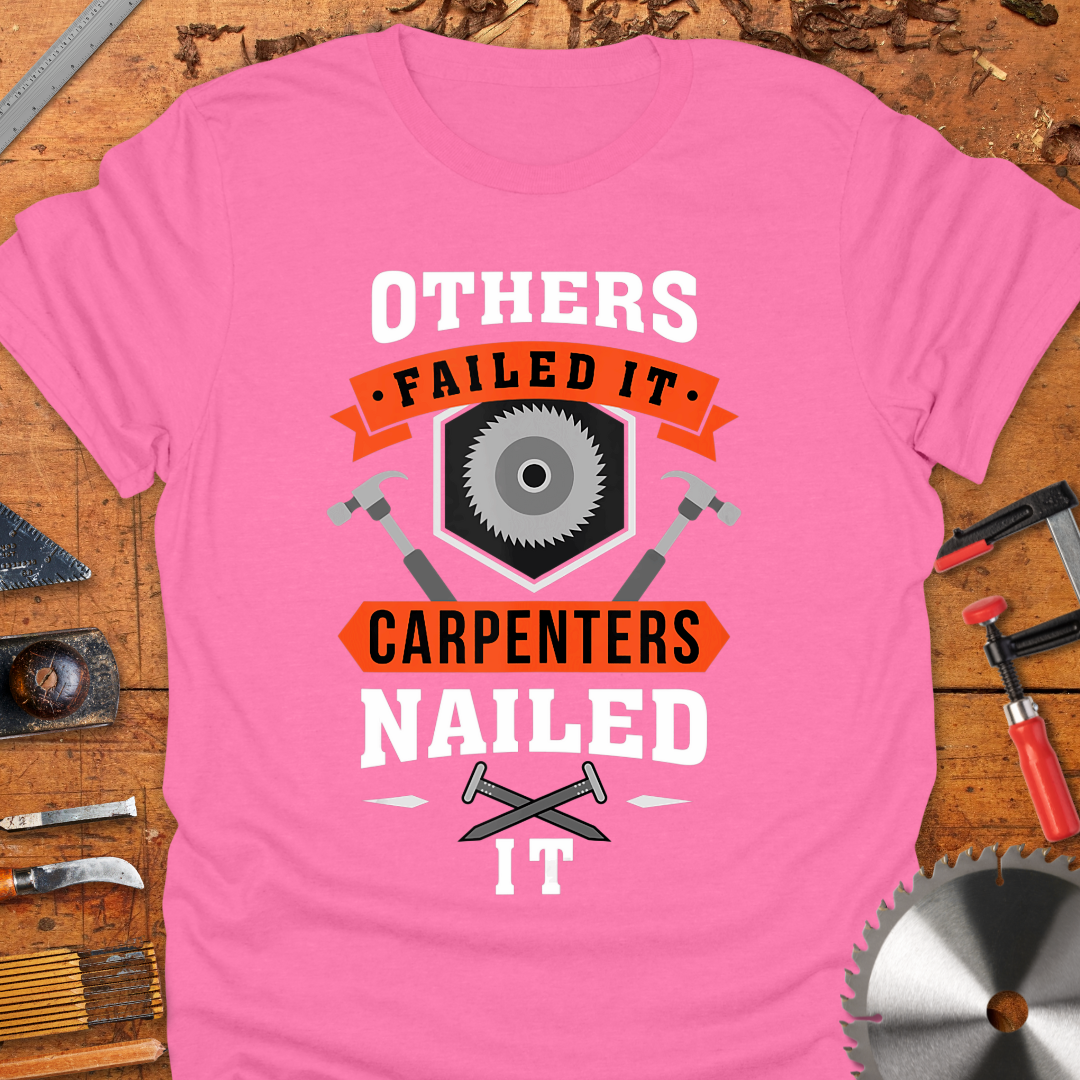 Others Failed It Carpenter’s Nailed It