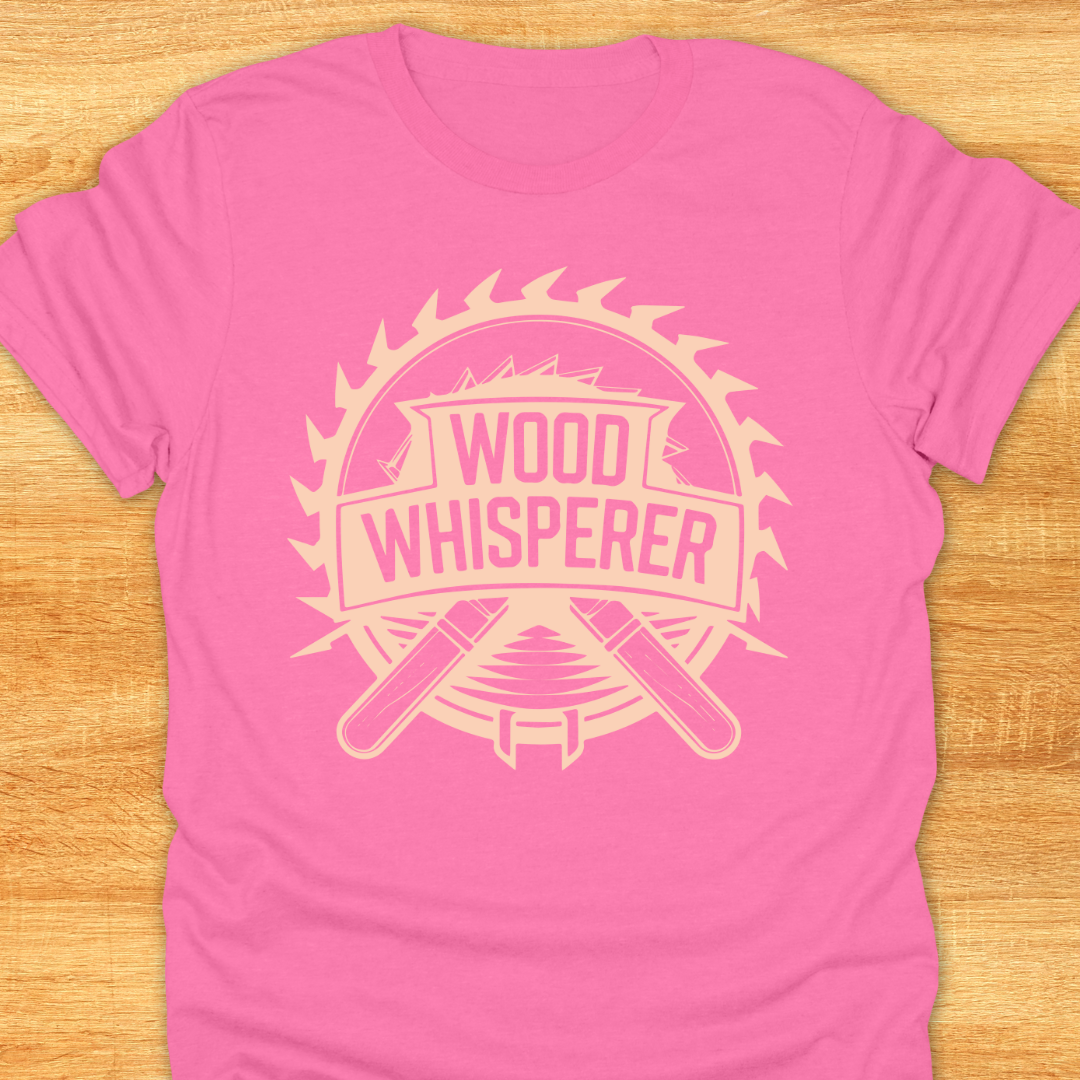 Wood Whisperer Unisex T-Shirt - Funny Witty Design