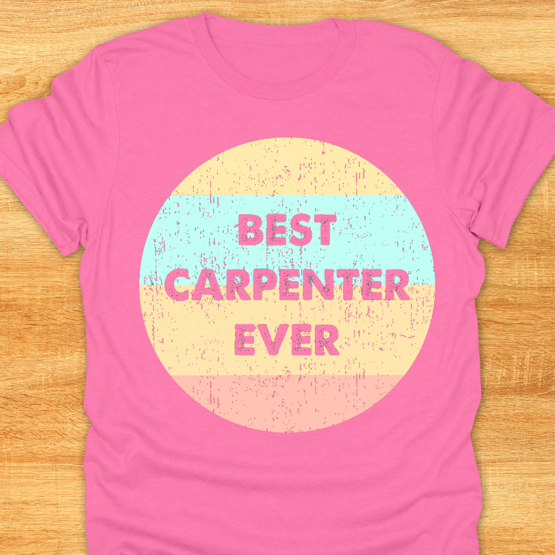 Best Carpenter Ever