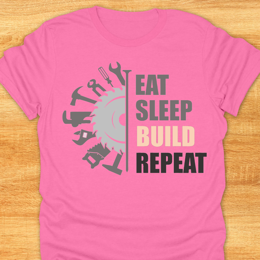 Eat Sleep Build Repeat