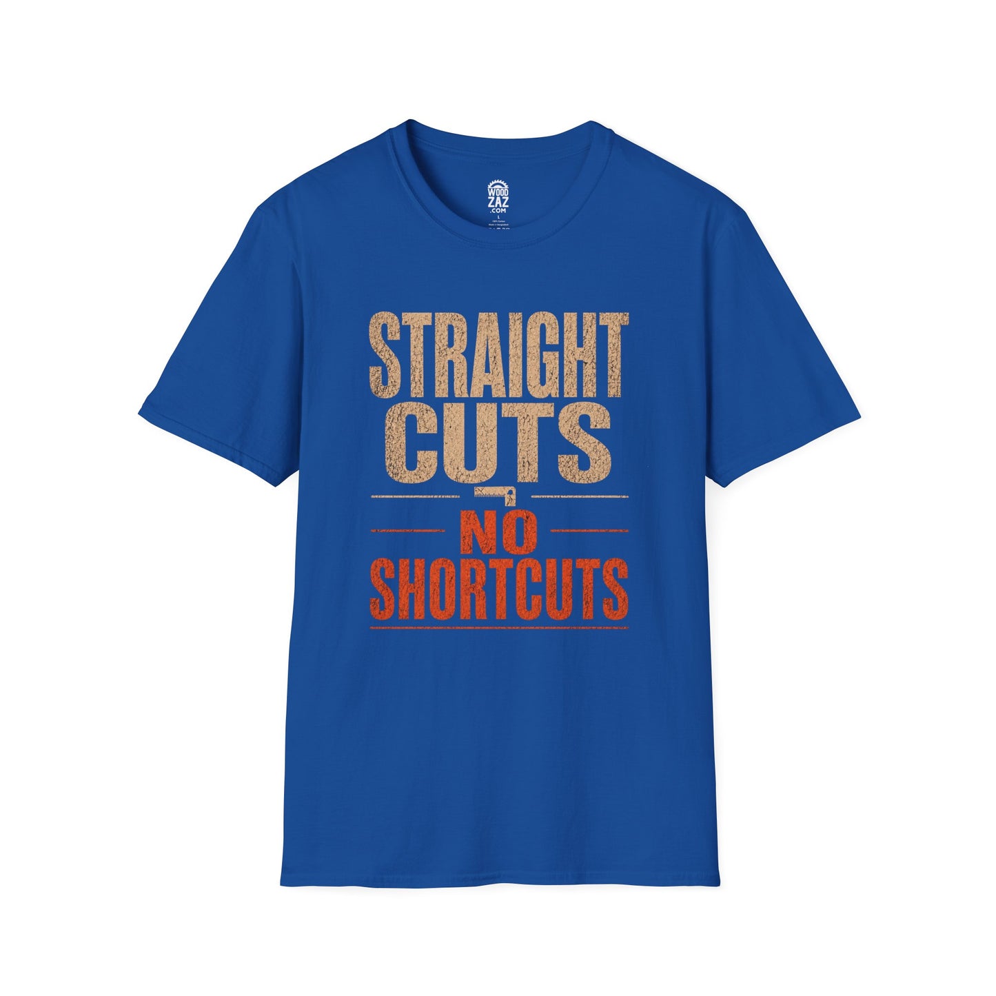 Straight Cuts, No Shortcuts Woodworking T-Shirt