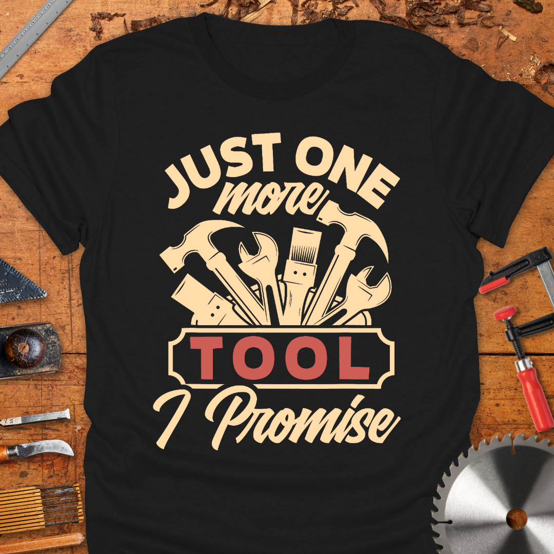 Just One More Tool I Promise