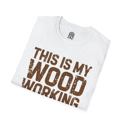 This is My Wood Working Shirt