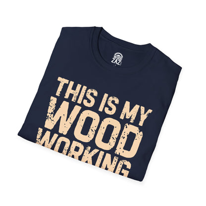 This is My Wood Working Shirt