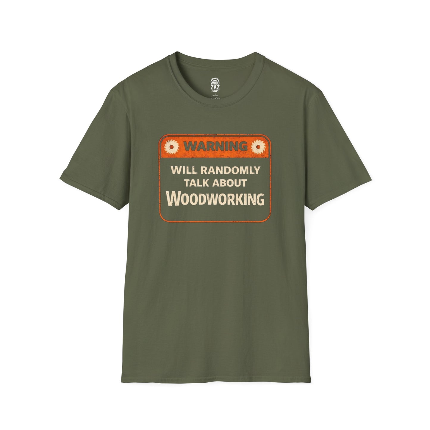 "Warning: Will Randomly Talk About Woodworking" Funny Woodworking T-Shirt