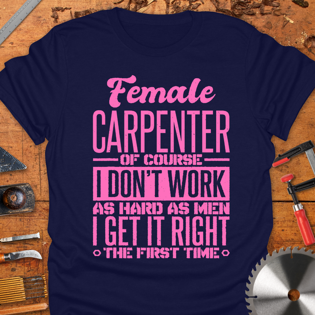 Funny Female Carpenter T-shirt