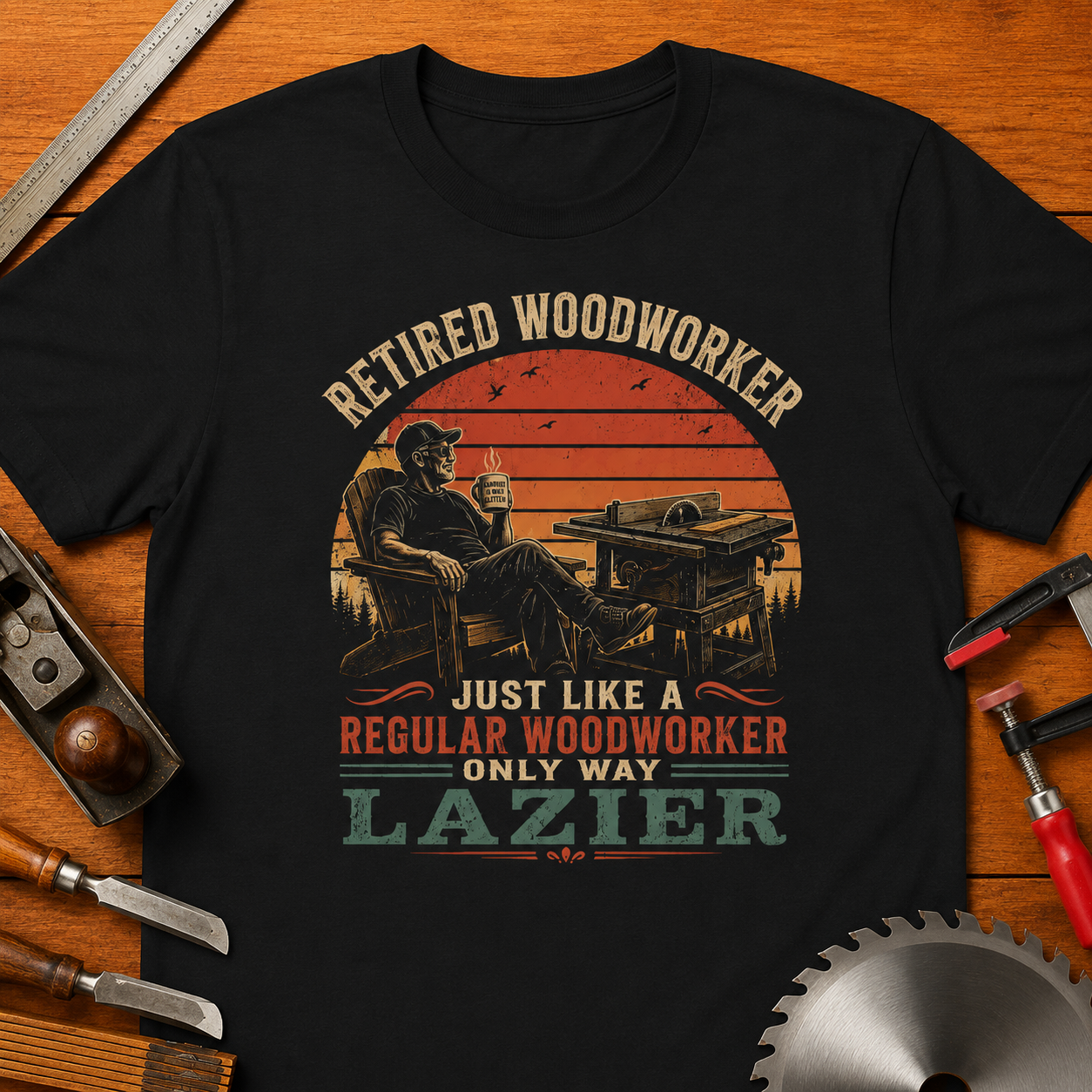 Retired...LAZIER