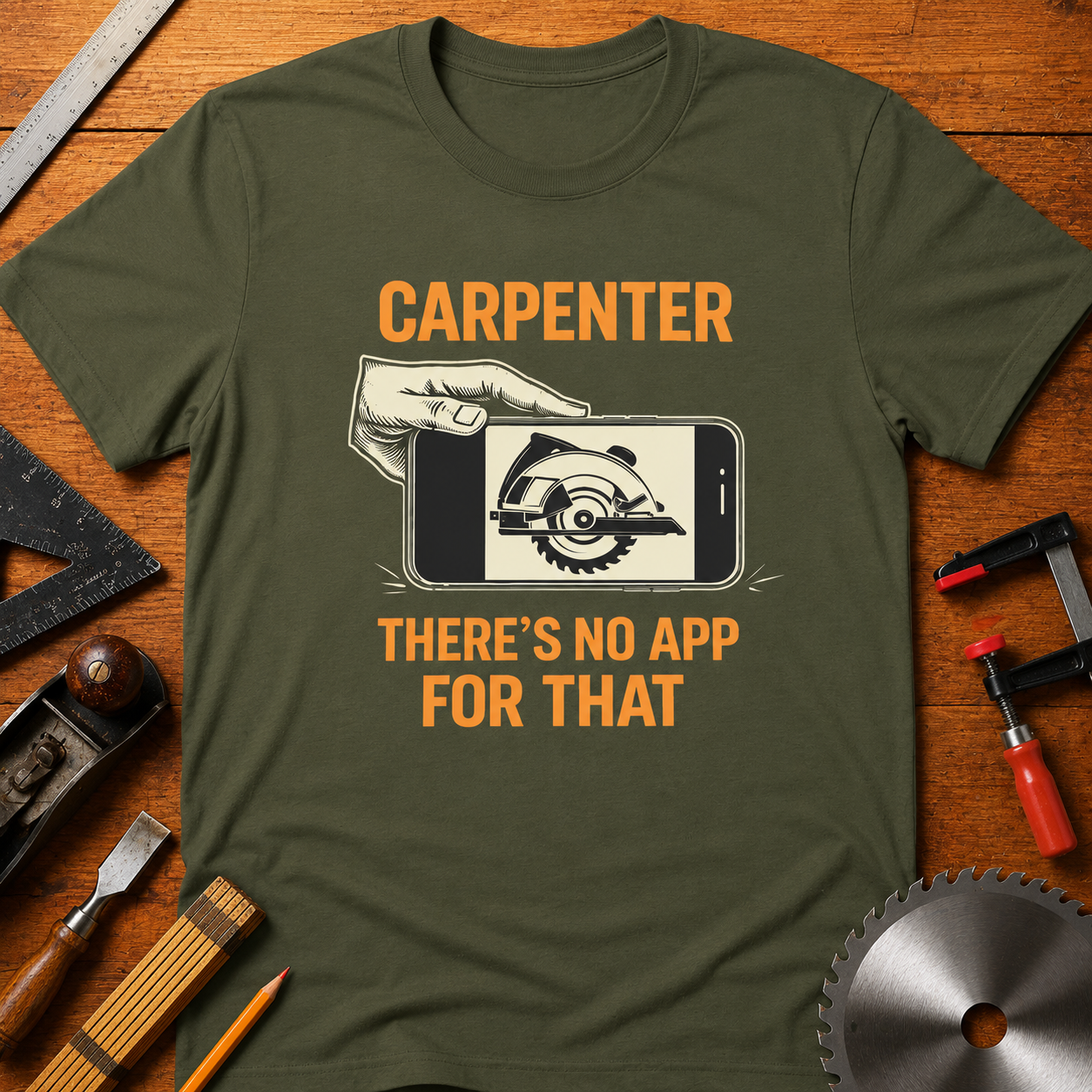 There’s No App For That Funny Woodworking Tee