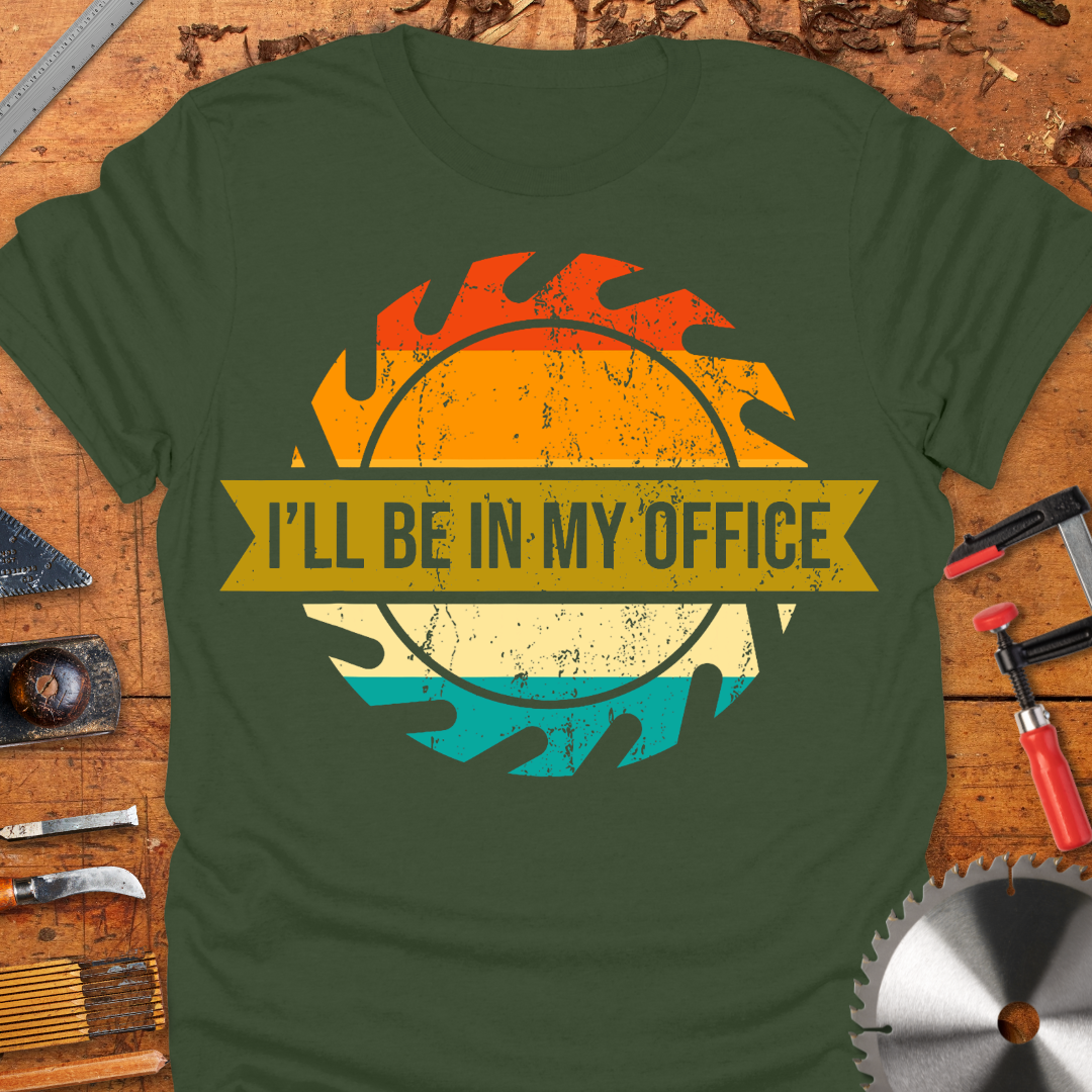 I’ll be in My Office