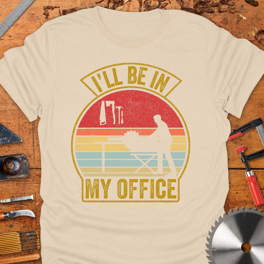 I’ll be in My Office