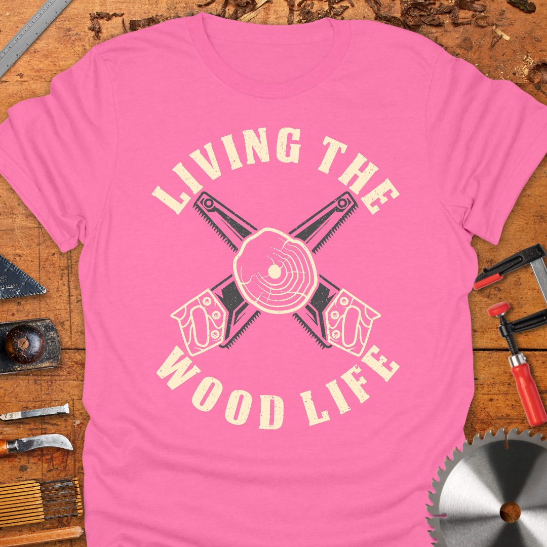 Living The Wood Life