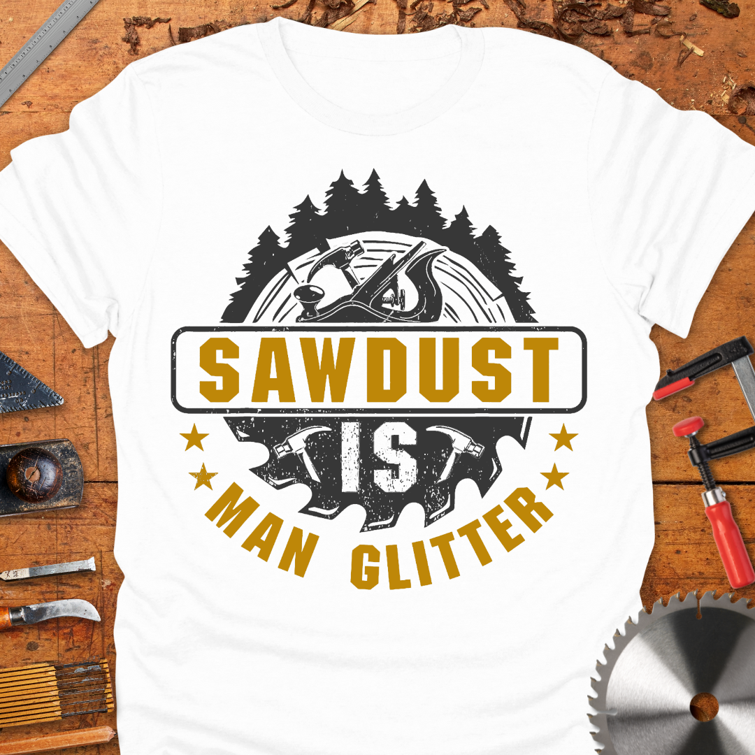 Sawdust is Man Glitter