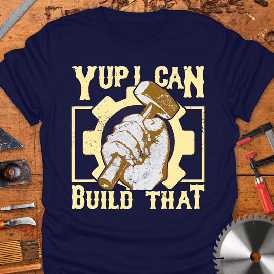 Yup I Can Build That