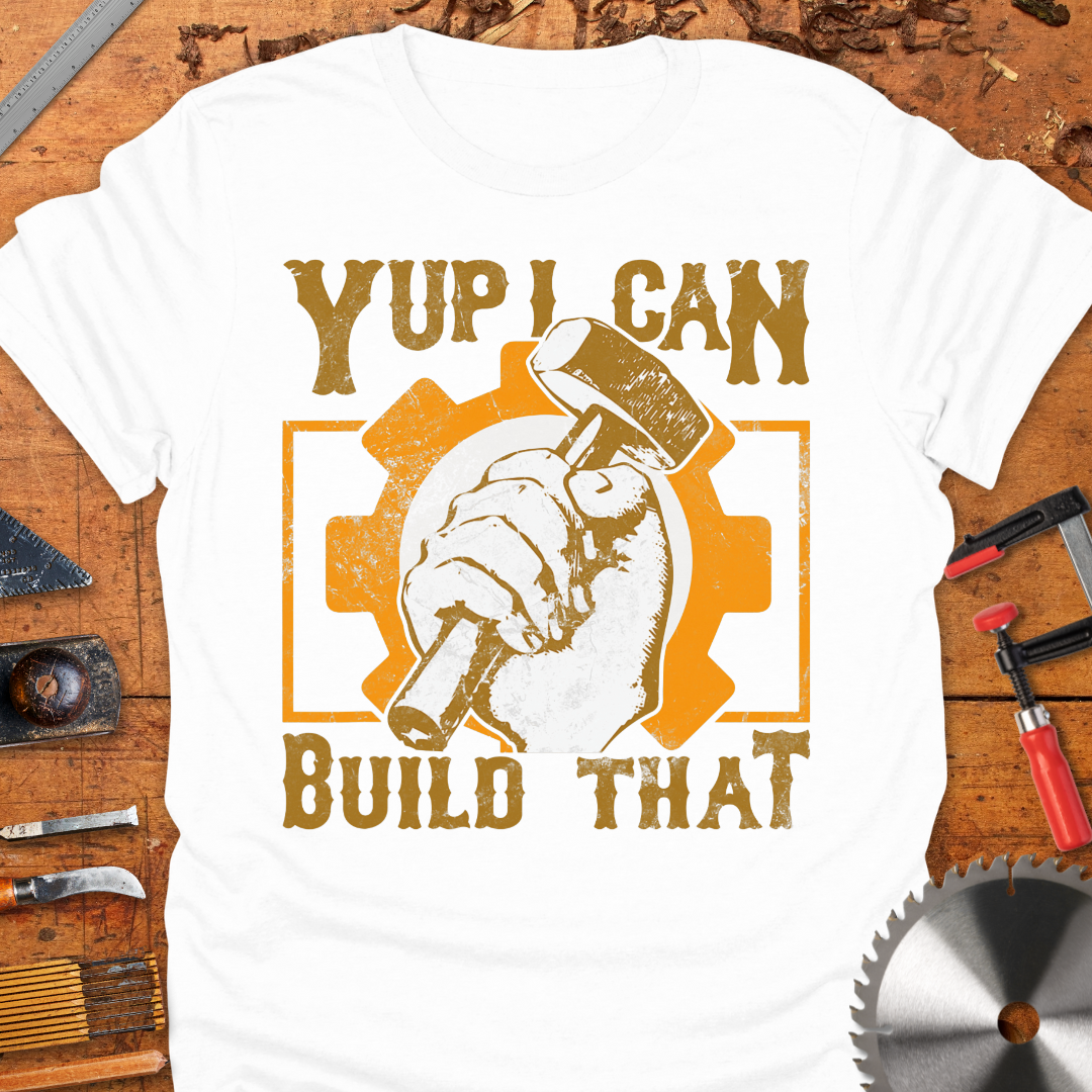 Yup I Can Build That